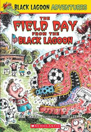 The Field Day from the Black Lagoon de Mike Thaler