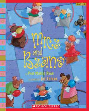 Mice and Beans de Pam Muñoz Ryan