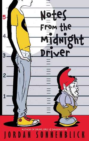 Notes from the Midnight Driver de Jordan Sonnenblick