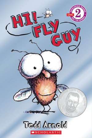 Hi! Fly Guy (Scholastic Reader, Level 2) de Tedd Arnold