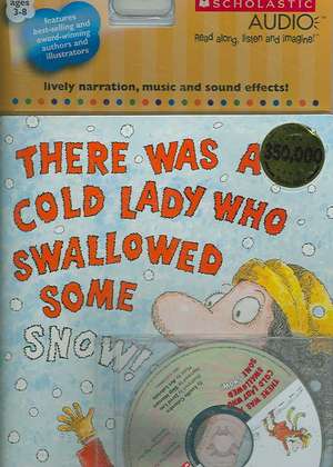 There Was a Cold Lady Who Swallowed Some Snow! - Audio [With CD]: Grades 4-8 de Lucille Colandro