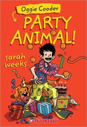 Oggie Cooder, Party Animal de Sarah Weeks