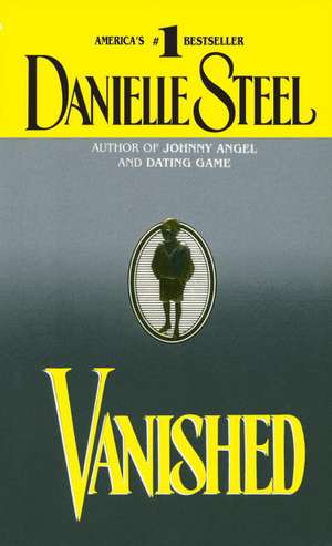 Vanished de Danielle Steel