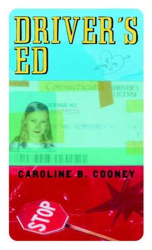 Driver's Ed de Caroline B. Cooney