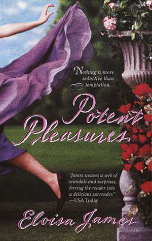 Potent Pleasures de Eloisa James