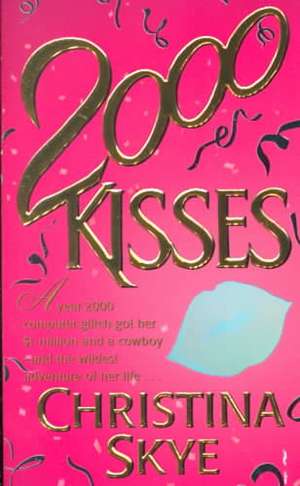 2000 Kisses de Christina Skye