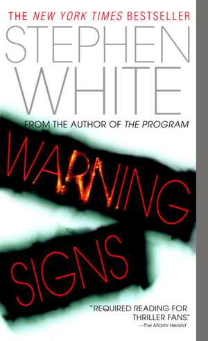 Warning Signs de Stephen White