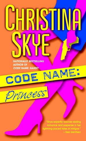 Code Name: Princess de Christina Skye