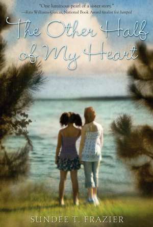 The Other Half of My Heart de Sundee T. Frazier