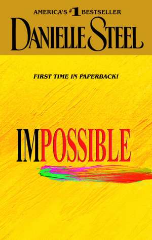 Impossible de Danielle Steel