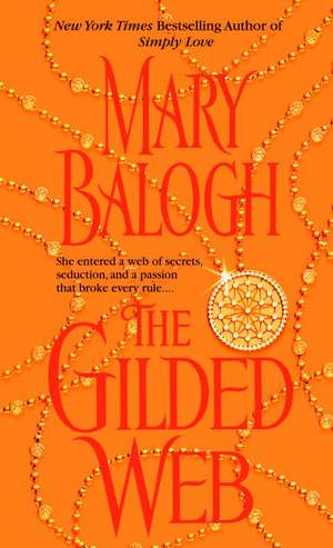 The Gilded Web de Mary Balogh