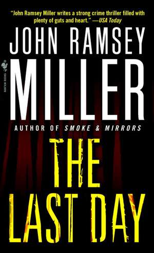 The Last Day de John Ramsey Miller