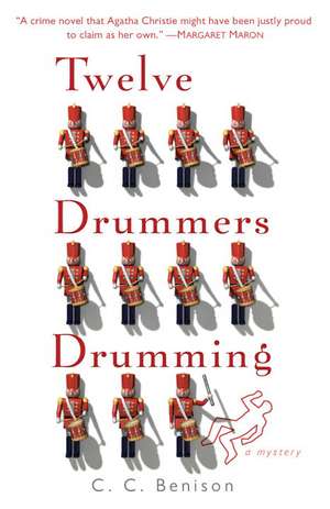 Twelve Drummers Drumming: A Father Christmas Mystery de C. C. Benison