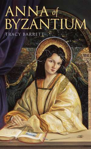 Anna of Byzantium de Tracy Barrett