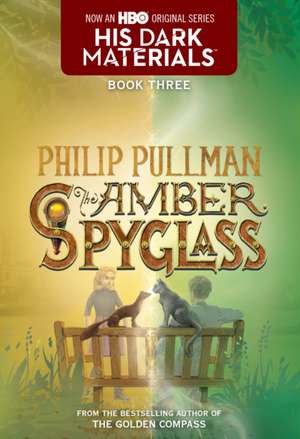 The Amber Spyglass de Philip Pullman