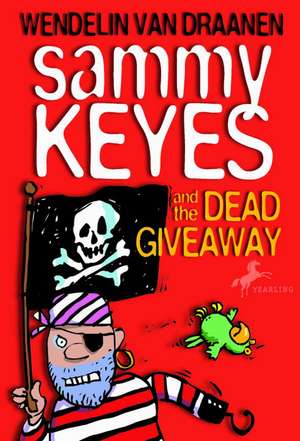 Sammy Keyes and the Dead Giveaway de Wendelin Van Draanen