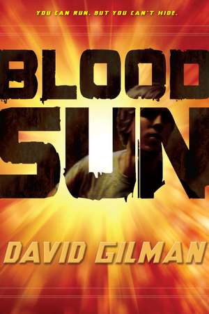 Blood Sun de David Gilman