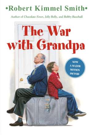 The War with Grandpa de Robert Kimmel Smith