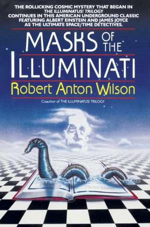 Masks of the Illuminati de Robert Anton Wilson