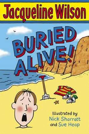 Buried Alive! de Jacqueline Wilson