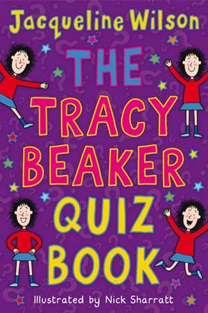 The Tracy Beaker Quiz Book de Jacqueline Wilson