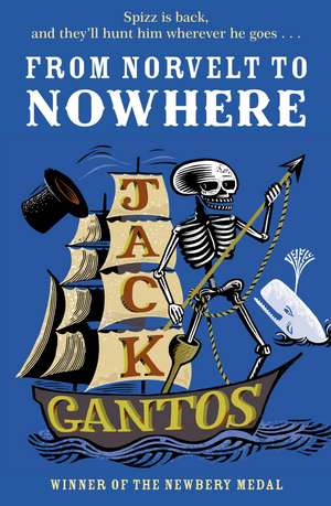 From Norvelt to Nowhere de Jack Gantos