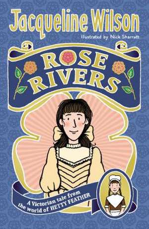 Wilson, J: Rose Rivers de Jacqueline Wilson