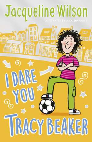 I Dare You, Tracy Beaker de Jacqueline Wilson