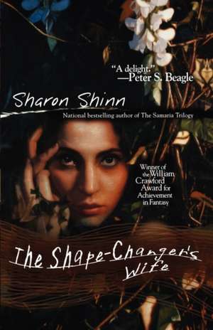 The Shape-Changer's Wife de Sharon Shinn