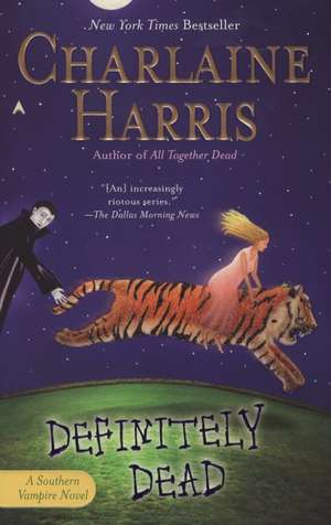 Definitely Dead de Charlaine Harris