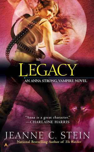 Legacy: An Anna Strong Vampire Novel de Jeanne C. Stein