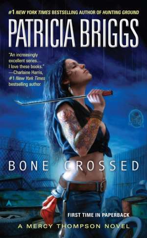 Bone Crossed de Patricia Briggs