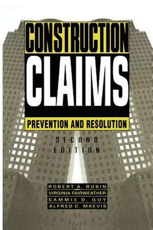 Construction Claims: Prevention and resolution de Robert A. Rubin