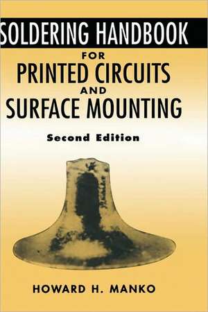 Soldering Handbook For Printed Circuits and Surface Mounting de Howard H. Manko