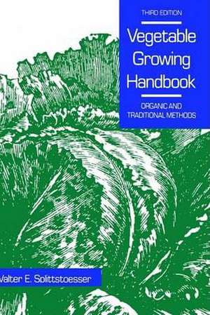 Vegetable Growing Handbook de W.E. Splittstoesser