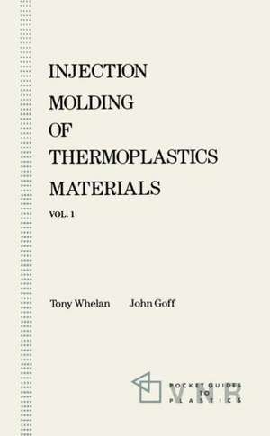 Injection Molding of Thermoplastics Materials - 1 de John Goff