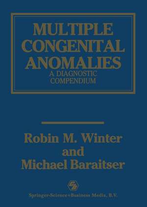 Multiple Congenital Anomalies: A Diagnostic Compendium de Robin M. Winter