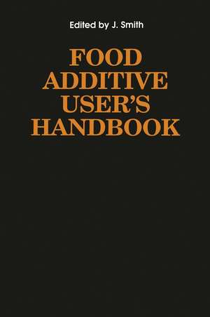 Food Additive User's Handbook de James Smith