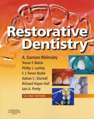 Restorative Dentistry de A. Damien Walmsley