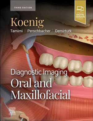 Diagnostic Imaging: Oral and Maxillofacial de Lisa J. Koenig