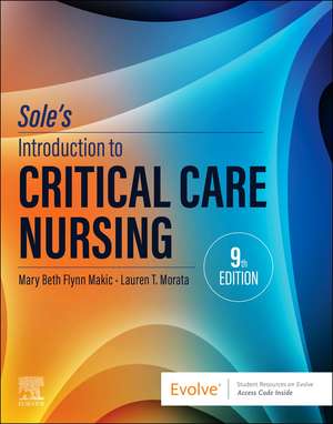 Sole's Introduction to Critical Care Nursing de Mary Beth Flynn Makic