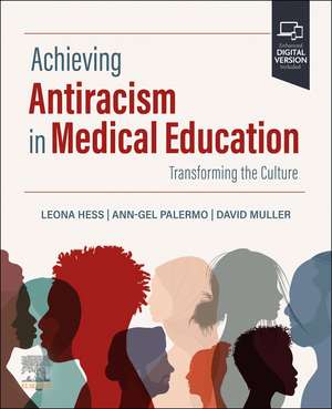 Achieving Antiracism in Medical Education: Transforming the Culture de Leona Hess