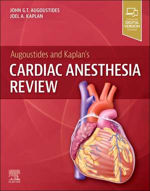 Augoustides and Kaplan's Cardiac Anesthesia Review de John G.T. Augoustides