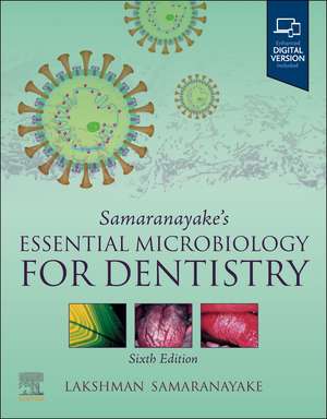 Samaranayake's Essential Microbiology for Dentistry de Lakshman Samaranayake