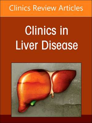 Hepatic Encephalopathy, An Issue of Clinics in Liver Disease de Sammy Saab