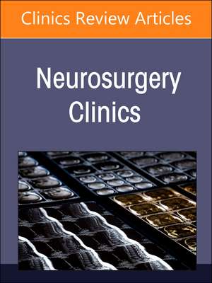 Global Neurosurgery, An Issue of Neurosurgery Clinics of North America de Michael M. Haglund