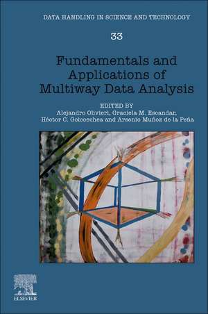 Fundamentals and Applications of Multiway Data Analysis de Alejandro Olivieri