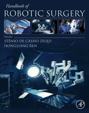 Handbook of Robotic Surgery de Stênio de Cássio Zequi