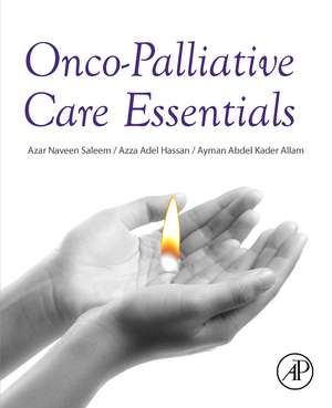 Onco-Palliative Care Essentials de Azar Naveen Saleem