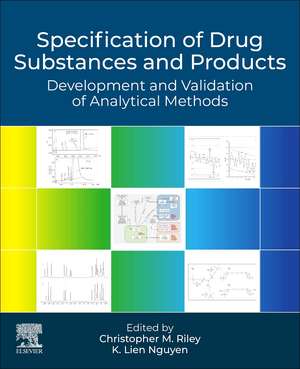 Specification of Drug Substances and Products: Development and Validation of Analytical Methods de Christopher M. Riley